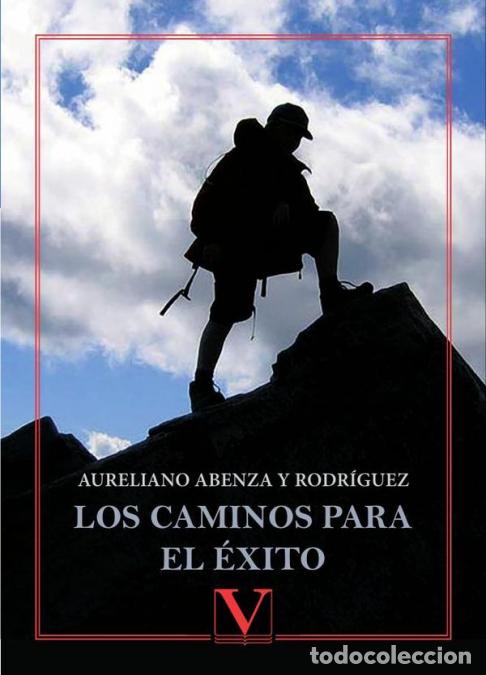 Livros: Los caminos para el &eacute;xito - Aureliano Abenza y Rodr&iacute;guez