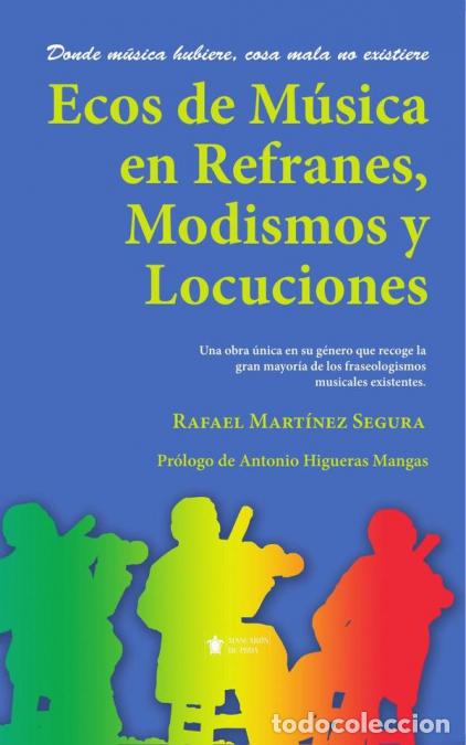 Libri: Ecos de M&uacute;sica en Refranes, Modismos y Locuciones - Rafael Mart&iacute;nez Segura