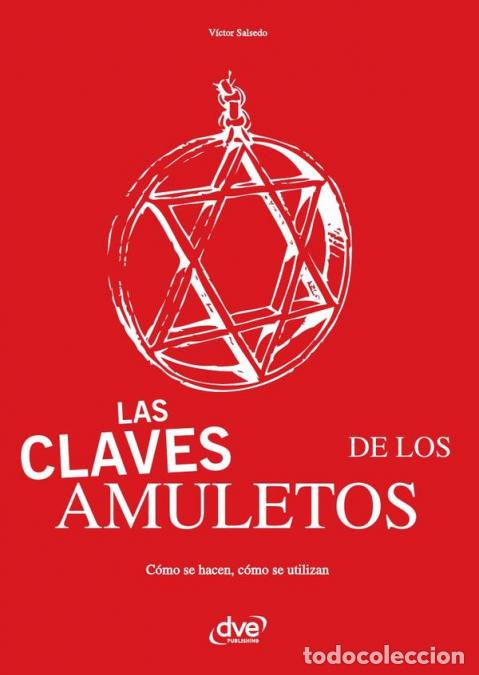 Libri: Las claves de los amuletos - S&iacute;mbolos protectores y su significado a lo largo del tiempo - Victor Sa