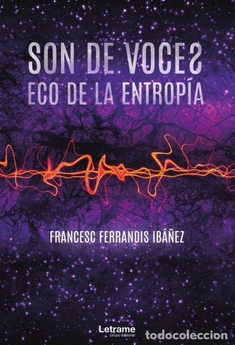 Libri: Son de voces, eco de la entrop&iacute;a - Francesc Ferrandis Ib&aacute;&ntilde;ez
