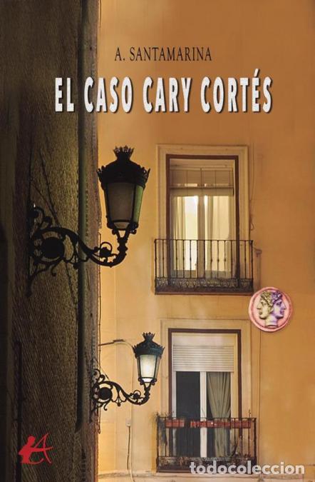 Livros: El caso Cary Cort&eacute;s - A. Santamarina