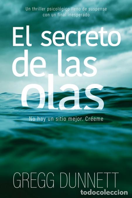 Libri: El secreto de las olas - Un thriller psicol&oacute;gico lleno de suspense y con un final inesperado - Gregg