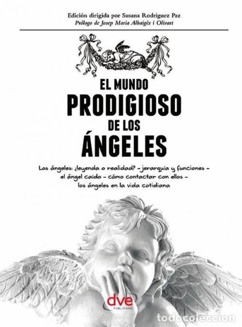 Libri: El mundo prodigioso de los &aacute;ngeles - Jerarqu&iacute;as celestiales y mensajes espirituales - Susana Rodr&iacute;gu