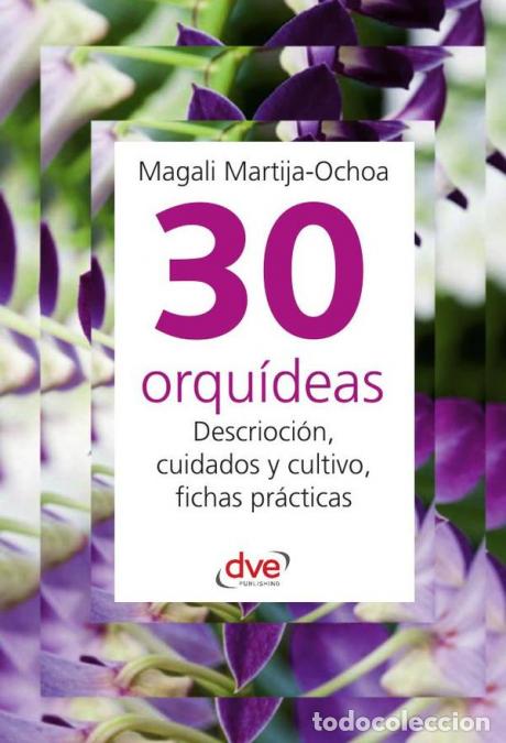 B&uuml;cher: 30 orqu&iacute;deas - Magali Martija-Ochoa