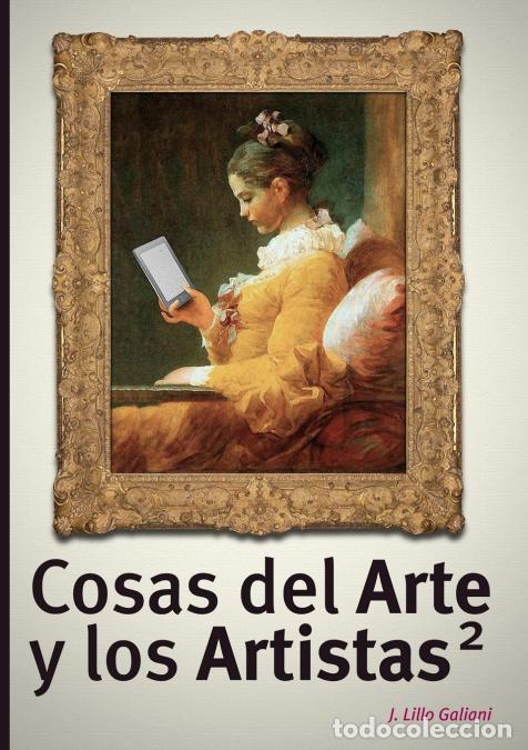 Livres: Cosas del Arte y los Artistas 2 - J Lillo Galiani