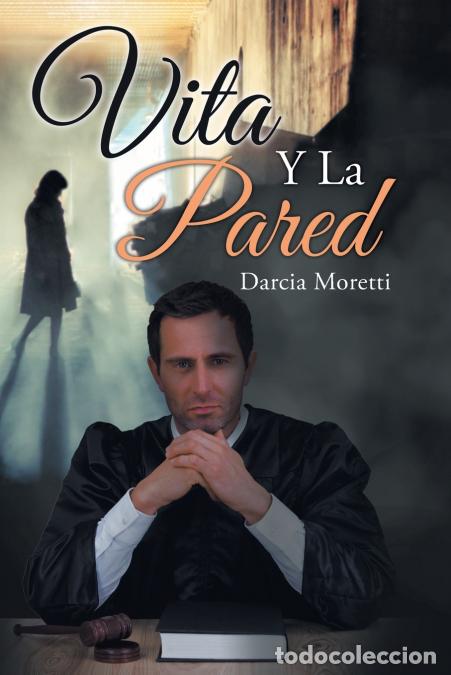 Libri: Vita Y La Pared - Darcia Moretti