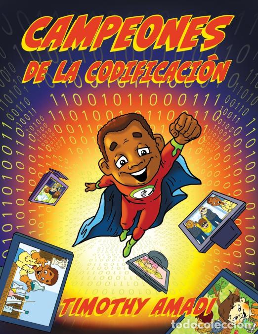 Libros: Campeones de la Codificacio?n - Timothy Amadi - Foto 1