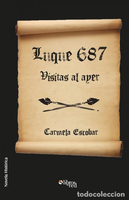 Libri: Luque 687. Visitas Al Ayer - Carmela Escobar