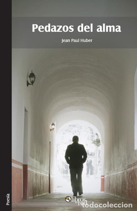 Libri: Pedazos del alma - Jean Paul Huber