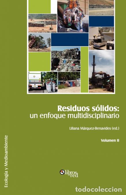 Libri: Residuos solidos - un enfoque multidisciplinario. Volumen II - Liliana Marquez-Benavides