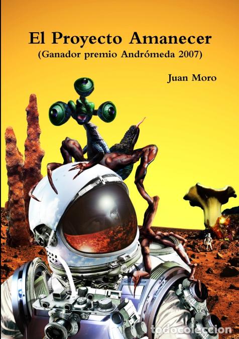 Libros: El Proyecto Amanecer - Juan Moro - Foto 1