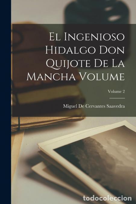 B&uuml;cher: El ingenioso hidalgo Don Quijote de la Mancha Volume; Volume 2 - Miguel de Cervantes Saavedra