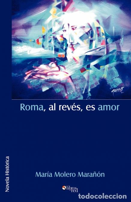 Libri: Roma, Al Reves, Es Amor - Maria Molero Maranon