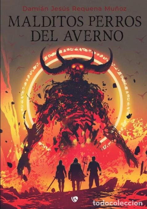 Livros: Malditos Perros del Averno - Dami&aacute;n Requena Mu&ntilde;oz