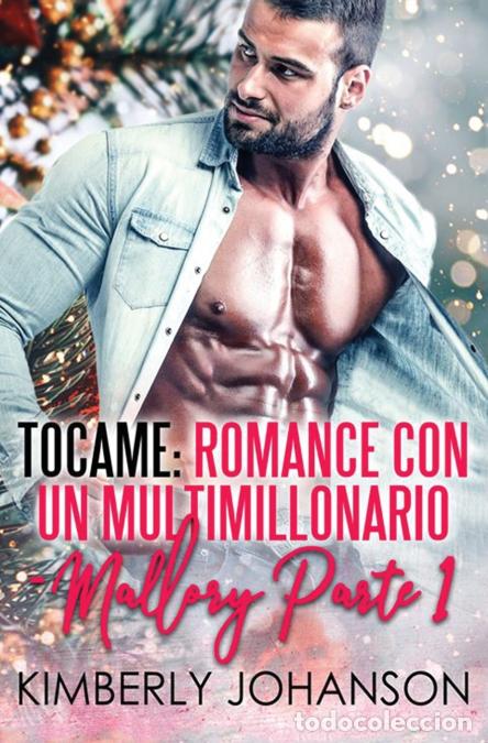 Libri: Tocame - Romance con un Multimillonario - Kimberly J.,Kimberly Johanson