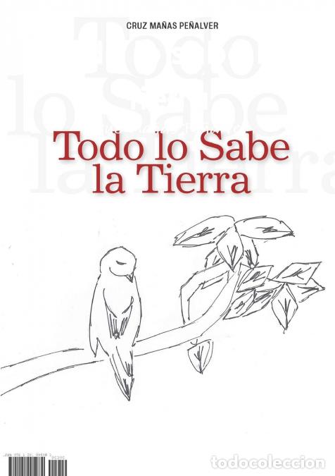 Libri: Todo lo sabe la Tierra - Cruz Ma&ntilde;as Pe&ntilde;alver