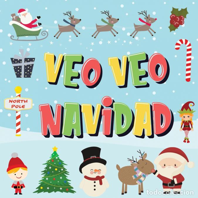 Livres: Veo Veo - Navidad - &iquest;Puedes Encontrar a Pap&aacute; Noel, a los Elfos y a los Renos? - &iexcl;Un Divertido Jueg