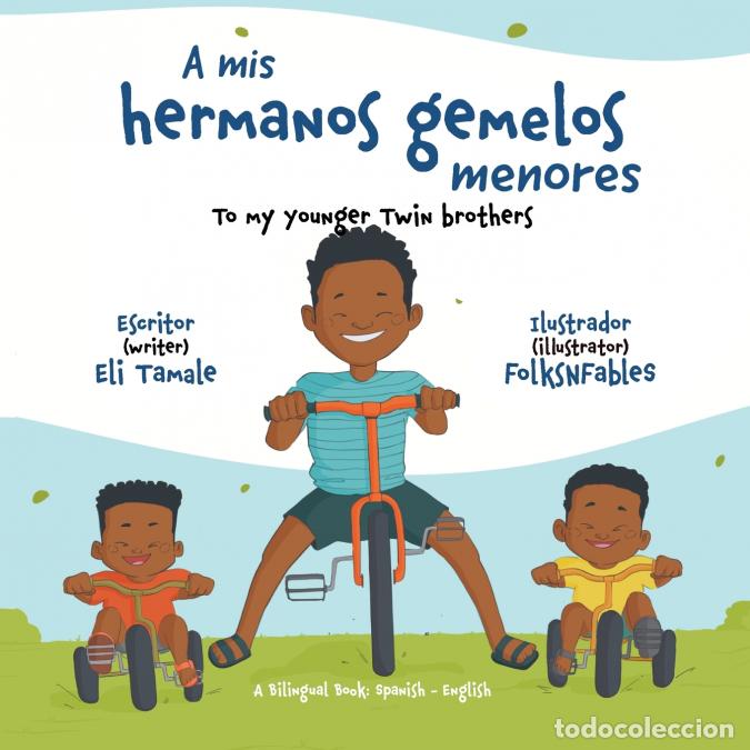 Livres: A mis hermanos gemelos menores - Eli Tamale