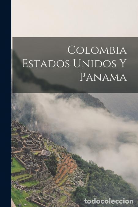 Livres: Colombia Estados Unidos y Panama - Anonymous