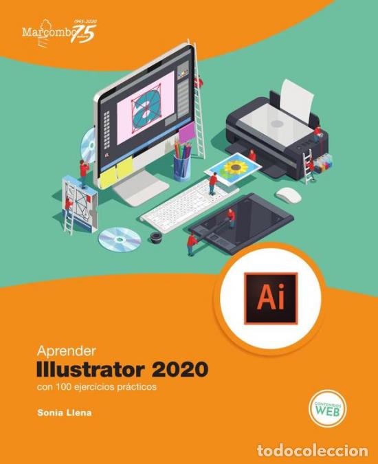 Libros: Aprender Illustrator 2020 con 100 ejercicios pr&aacute;cticos - Sonia Llena Hurtado - Foto 1