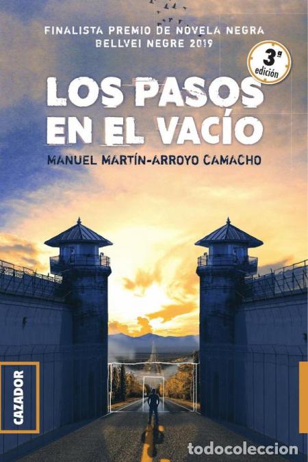 Libri: Los pasos en el vac&iacute;o - Manuel Mart&iacute;n-Arroyo Camacho