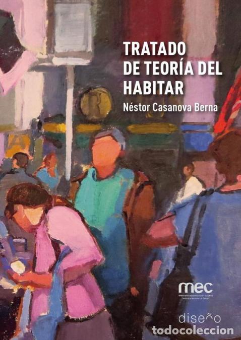 books: Tratado de teor&iacute;a del habitar - Nestor Casanovas Berna,N&eacute;stor Casanova Berna