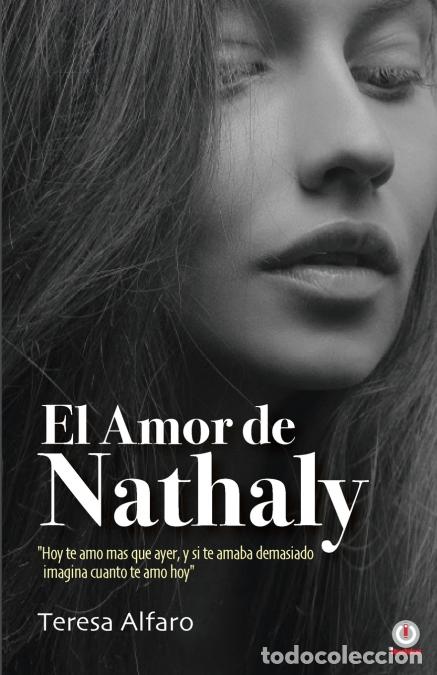 books: El amor de Nathaly - Teresa Alfaro