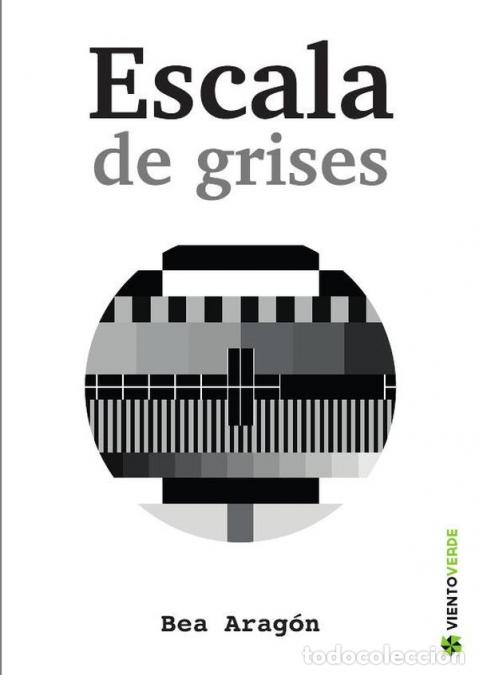 Libros: Escala de grises - Bea Arag&oacute;n - Foto 1