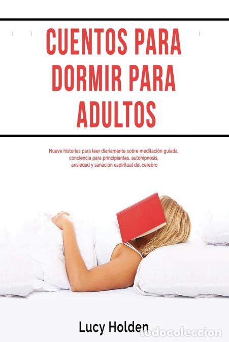 Libri: Cuentos para dormir para adultos - Nueve historias para leer diariamente sobre meditaci&oacute;n guiada, co
