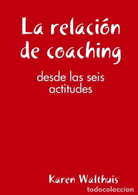Livres: La relaci&oacute;n de coaching - Karen Walthuis