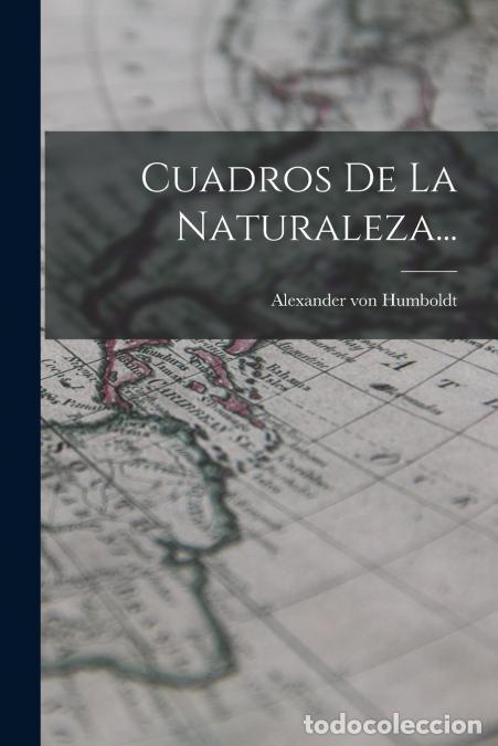 B&uuml;cher: Cuadros De La Naturaleza... - Alexander von Humboldt