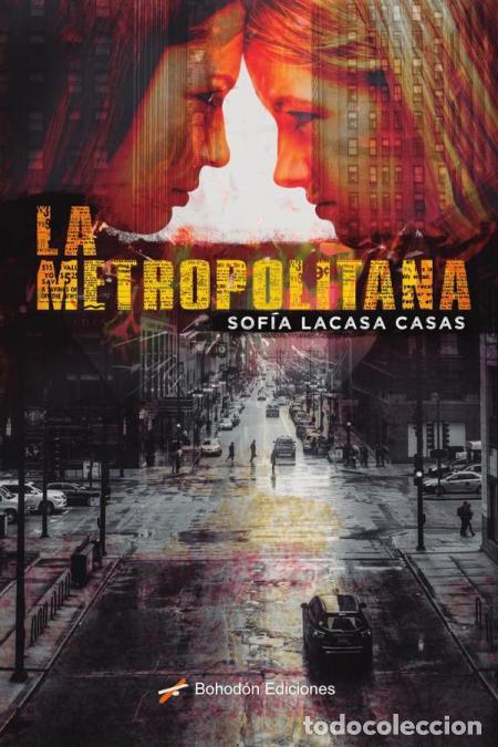 Libros: La metropolitana - Sof&iacute;a Lacasa Casas,Sof&iacute;a Lacasa Casas