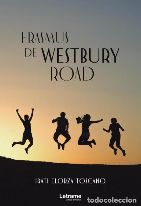 B&uuml;cher: Erasmus de Westbury Road - Irati Elorza Toscano