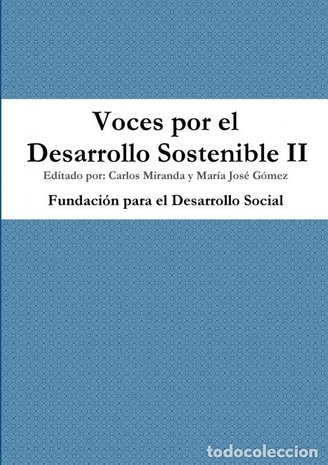 Libri: Voces por el Desarrollo Sostenible II - Fundaci&oacute;n para el Desarrollo Social