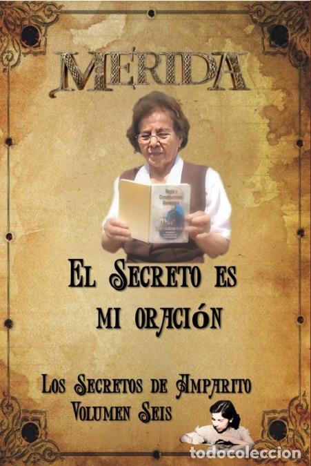 Libri: El Secreto es mi oraci&oacute;n - Los Secretos de Amparito Vol 6 - Amparito Merida