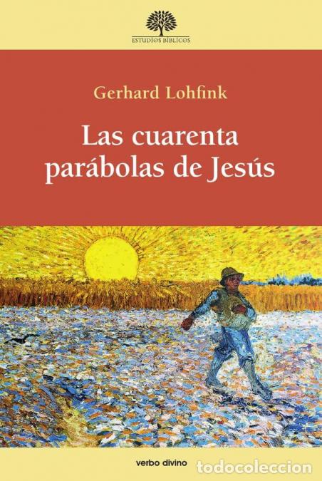 B&uuml;cher: Las cuarenta par&aacute;bolas de Jes&uacute;s - Gerhard Lohfink