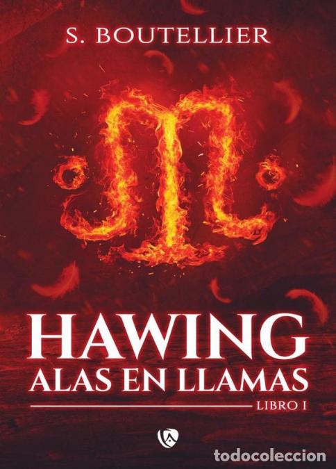 Libri: Hawing - Alas en llamas - S. Boutellier,S. Boutellier