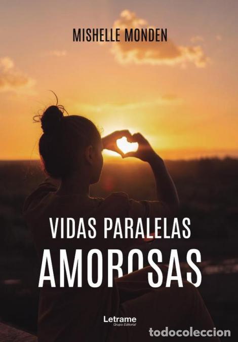 books: Vidas paralelas amorosas - Mishelle Monden