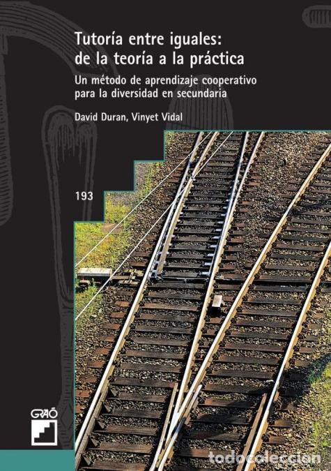 Libri: Tutor&iacute;a entre iguales: de la teor&iacute;a a la pr&aacute;ctica - Un m&eacute;todo de aprendizaje cooperativo para la div