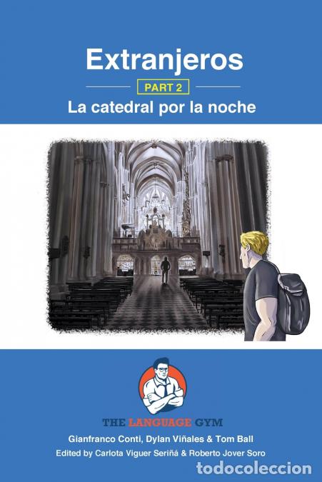 Livres: Extranjeros - Part 2 - La catedral por la noche - Spanish Sentence Builder - Readers - Dr Gianfranco