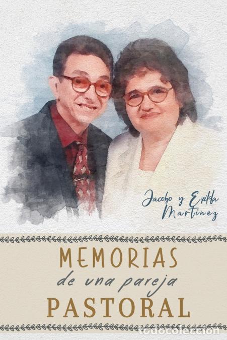B&uuml;cher: Memorias de una pareja pastoral - Exilda Mart&iacute;nez