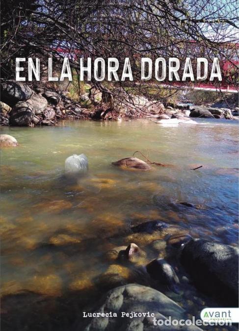 Libri: En la hora dorada - Lucrecia Pejkovic