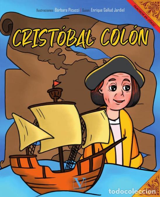 Libri: Crist&oacute;bal Col&oacute;n (C&oacute;mic) - Enrique Gallud Jardiel,B&aacute;rbara Picucci