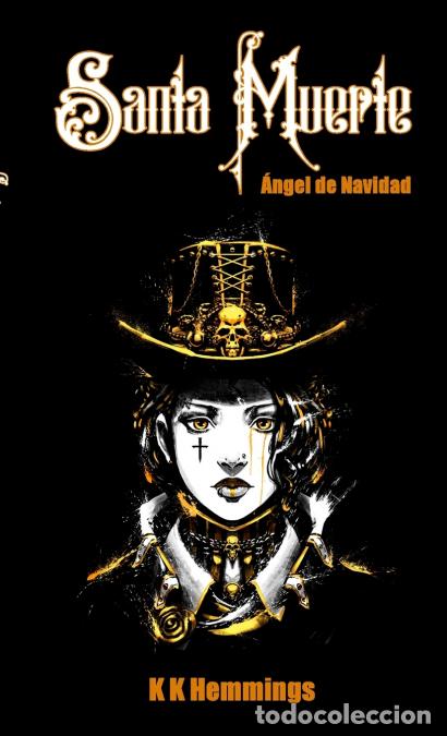 Libri: Santa Muerte &Aacute;ngel de la Navidad - K K Hemmings