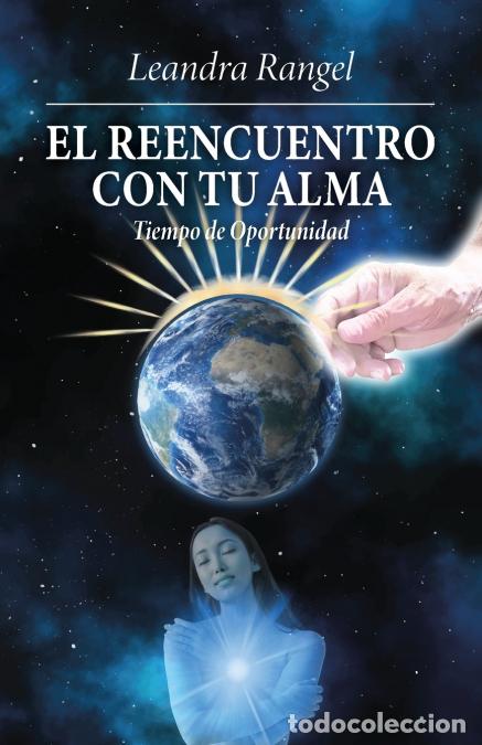 Libri: El reencuentro con tu alma - Tiempo de oportunidad - Leandra Rangel