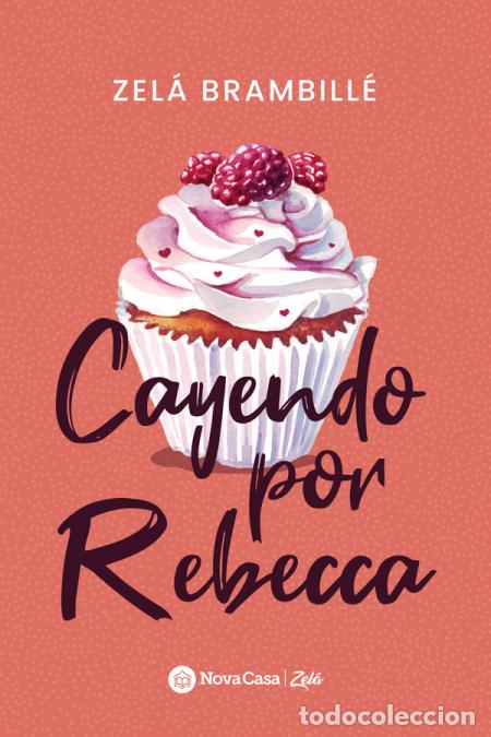 Livres: Cayendo por Rebecca - ZEL&Aacute; BRAMBILL&Eacute;,Zel&aacute; Brambill&eacute;