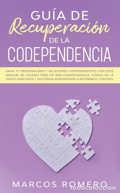 Libri: Gu&iacute;a de recuperaci&oacute;n de la codependencia - Sana tu personalidad y relaciones codependientes con est