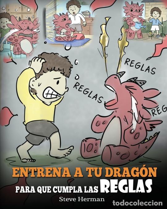 Libri: Entrena a tu Drag&oacute;n para que Cumpla las Reglas - (Train Your Dragon To Follow Rules) Un Lindo Cuento