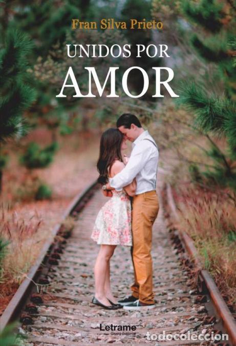 Libri: Unidos por amor - Fran Silva Prieto