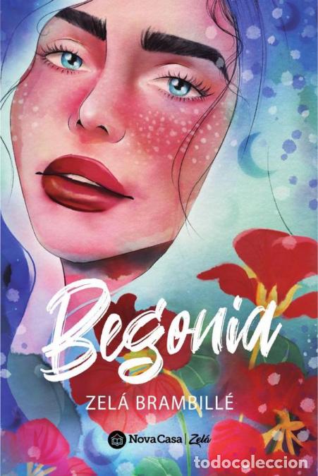 Libri: Begonia - ZEL&Aacute; BRAMBILL&Eacute;,Zel&aacute; Brambill&eacute;